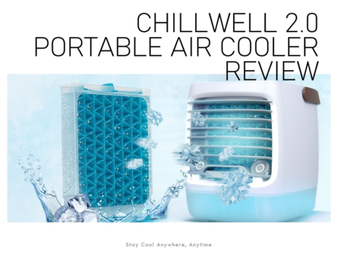 Chillwell 2.0 Portable Air Cooler Review: Why You Should Buy It?