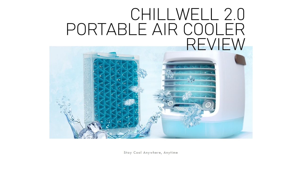 Chillwell 2.0 Portable Air Cooler Review: Why You Should Buy It?